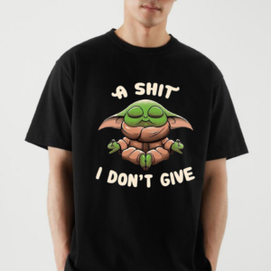 🧘‍♂️ New Arrival: "I Don't Give A Sh*t" T-Shirt ✌️💢