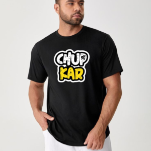 "CHUP KAR" Funny Bold Hindi Graphic T-Shirt – Black Cotton Tee for Men | ML Print HUB