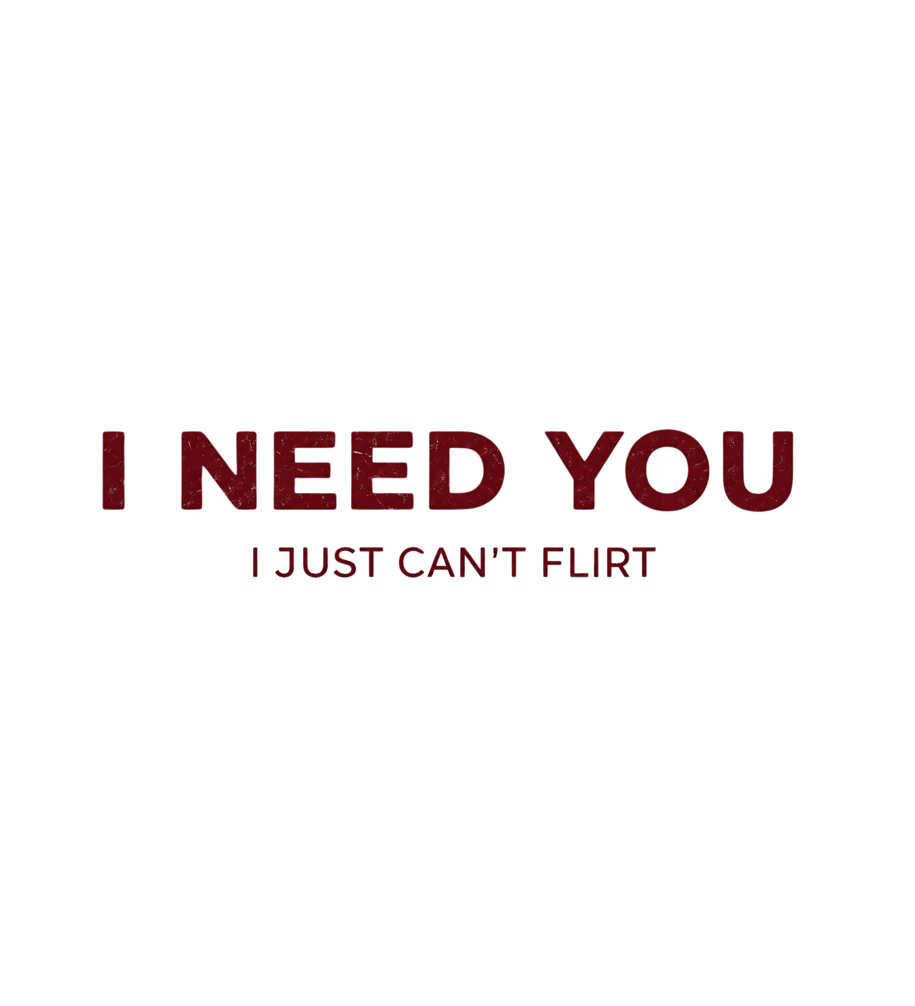 Men's Oversized T-Shirt – I Need You Graphic Print