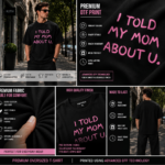 men black oversized t shirt | i told my mom about you quote back print