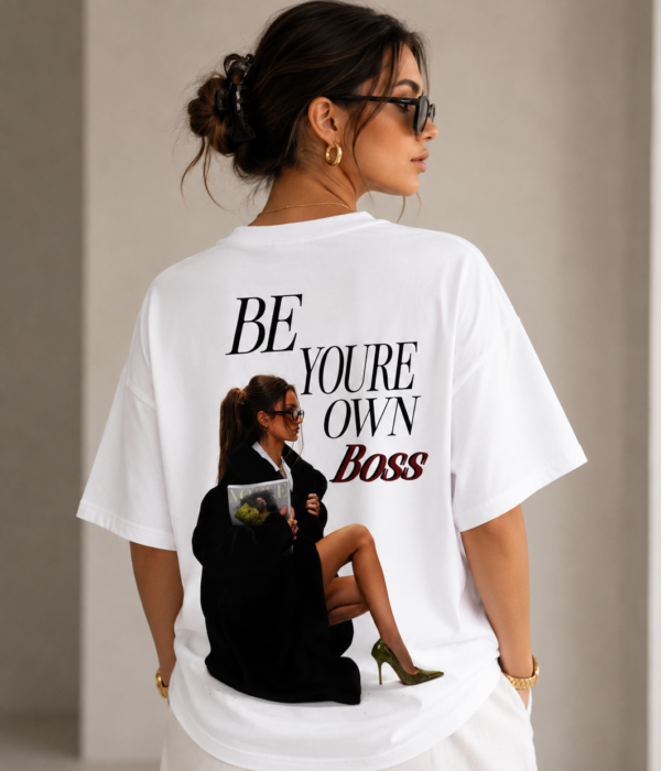 Be Your Own Boss Oversized T-Shirt for Women | Motivational Graphic Printed Cotton Tee