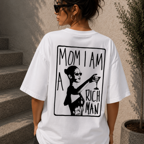 Women Graphic Oversized T-Shirt | Mom I Am A Rich Man Cotton Tee