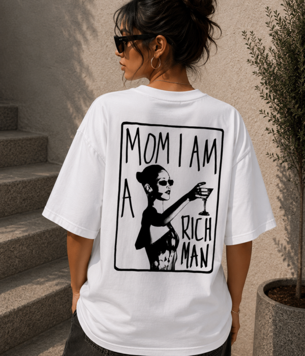Women Graphic Oversized T-Shirt | Mom I Am A Rich Man Cotton Tee